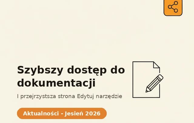 Szybszy dostęp do dokumentacji i przejrzystsza strona Edytuj narzędzie